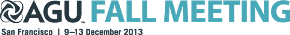 AGU Fall Meeting, San Francisco, 9-13 December 2013